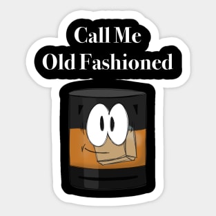 Call Me Old Fashioned Sticker